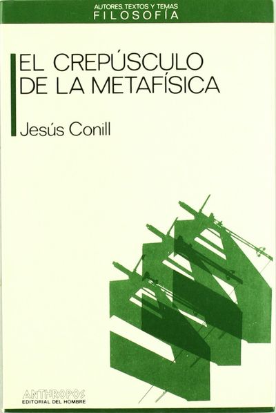 EL CREPÚSCULO DE LA METAFÍSICA