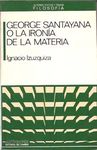GEORGE SANTAYANA O LA IRONIA DE LA MATER