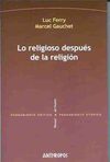 LO RELIGIOSO DESPUES DE LA RELIGION
