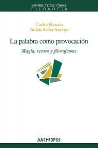 PALABRA COMO PROVOCACION,LA