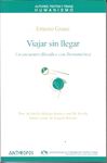 VIAJAR SIN LLEGAR