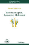 HISTORIA CONCEPTUAL ILUSTRACION Y MODERNIDAD. 9788476589076