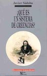 ¿QUE ES UN SISTEMA DE CREENCIAS ?