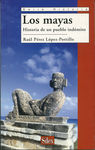 LOS MAYAS HISTORIA DE UN PUEBLO INDOMITO