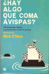 HAY ALGO QUE COMA AVISPAS