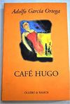 CAFÉ HUGO. 9788478951185