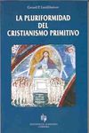PLURIFORMIDAD DEL CRISTIANISMO PRIMITIVO