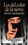 LOS DEL COLOR DE LA TIERRA - TEXTOS INSURGENTES