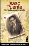 ISAAC PUENTE, EL MEDICO ANARQUISTA