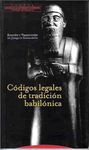 CODIGOS LEGALES DE TRADICION BABILONICA