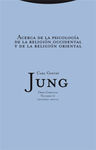 ACERCA DE LA PSICOLOGÍA DE LA RELIGIÓN OCCIDENTAL Y DE LA RELIGIÓN ORIENTAL