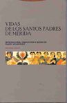 VIDAS DE LOS SANTOS PADRES DE MÉRIDA