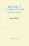 REVUELTA Y RESIGNACION