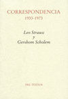 CORRESPONDENCIA 1933-1973. LEO STRAUSS Y GERSHOM SCHOLEM