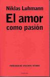 EL AMOR COMO PASIÓN. 9788483078211