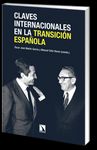 CLAVES INTERNACIONALES EN LA TRANSICIÓN ESPAÑOLA