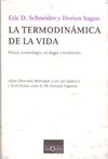 LA TERMODINÁMICA DE LA VIDA. 9788483830529