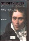 SCHOPENHAUER Y LOS AÑOS SALVAJES DE LA FILOSOFÍA