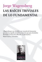 LAS RAÍCES TRIVIALES DE LO FUNDAMENTAL. 9788483832585