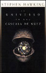 EL UNIVERSO EN UNA CÁSCARA DE NUEZ. 9788484322931