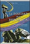 LA SOLEDAD DE LA REPUBLICA