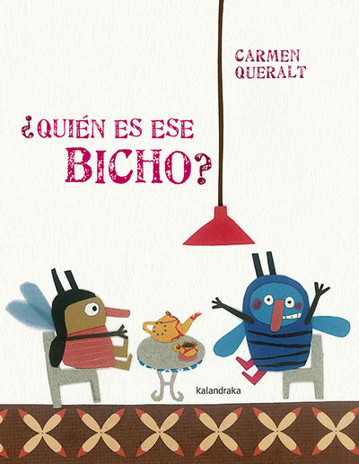 ¿QUIÈN ES ESE BICHO?