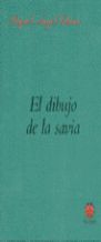 EL DIBUJO DE LA SAVIA (1992-1994)
