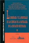 LA ENSEÑANZA Y EL APRENDIZAJE DE LAS CIENCIAS DE LA NATURALEZA EN LA EDUCACIÓN S