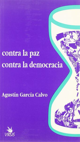 CONTRA LA PAZ, CONTRA LA DEMOCRACIA