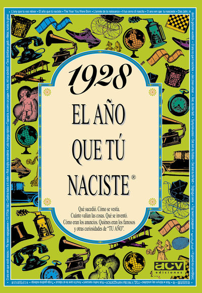 1928 EL AÑO QUE TÚ NACISTE