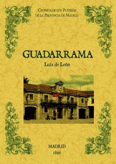 GUADARRAMA. BIBLIOTECA DE LA PROVINCIA DE MADRID: CRÓNICA DE SUS PUEBLOS.. 9788490011614 GUADARRAMA. BIBLIOTECA DE LA PROVINCIA DE MADRID: CRÓNICA DE SUS PUEBLOS.. 9788490011614