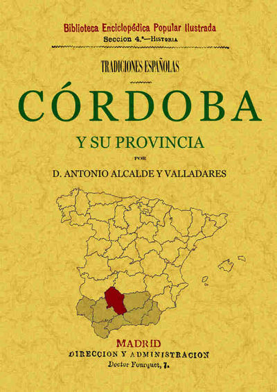 CORDOBA Y SU PROVINCIA. TRADICIONES ESPAÑOLAS. 9788490014073