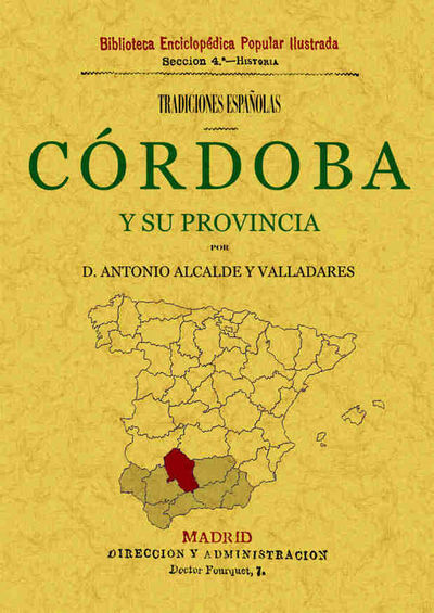 CORDOBA Y SU PROVINCIA. TRADICIONES ESPAÑOLAS