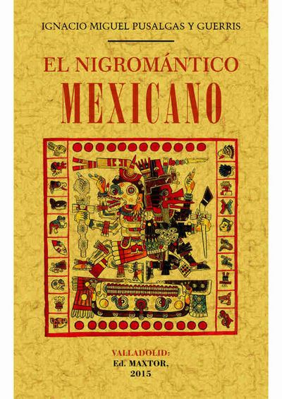 EL NIGROMANTICO MEXICANO