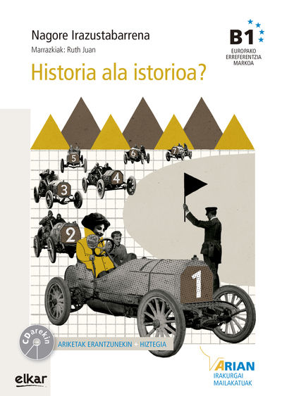 HISTORIA ALA ISTORIOA? (+CD AUDIOA) B1