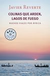 COLINAS QUE ARDEM, LAGOS DE FUEGO