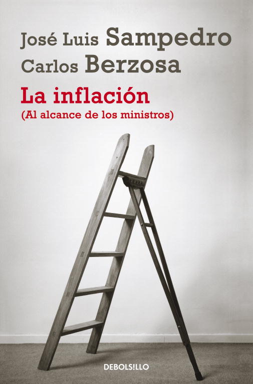 LA INFLACIÓN (AL ALCANCE DE LOS MINISTROS). 9788490322338