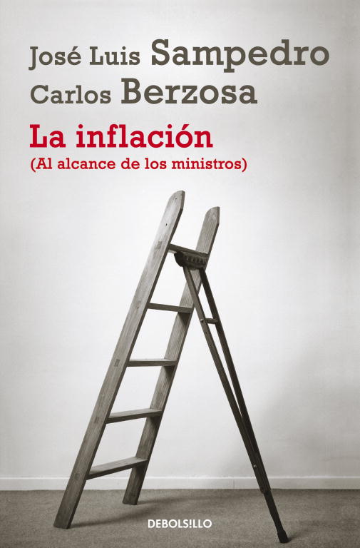 LA INFLACIÓN (AL ALCANCE DE LOS MINISTROS)