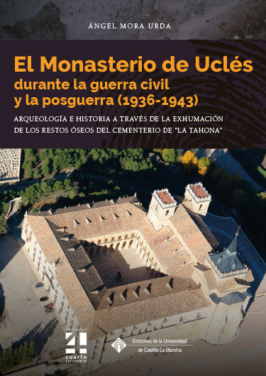 EL MONASTERIO DE UCLÉS DURANTE LA GUERRA CIVIL Y L. 9788490446515