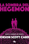 LA SOMBRA DE HEGEMON (SAGA DE LA SOMBRA DE ENDER 2). 9788490708385