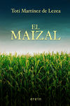 EL MAIZAL. 9788491098553