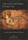 VIAJE A TRAVÉS DEL PACÍFICO, EL LARGO VIAJE