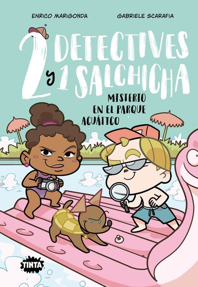 DOS DETECTIVES Y UN SALCHICHA 2. MISTERIO EN EL PARQUE ACUATICO