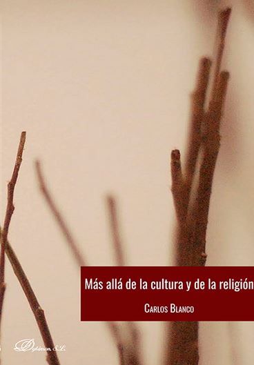 MAS ALLA DE LA CULTURA Y DE LA RELIGION. 9788491480334