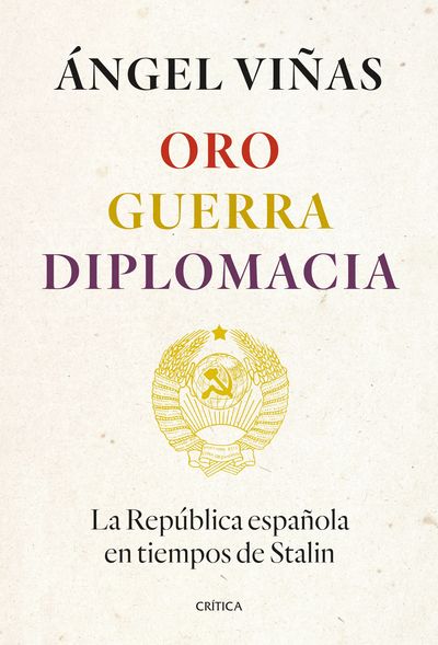 ORO, GUERRA, DIPLOMACIA. 9788491994862