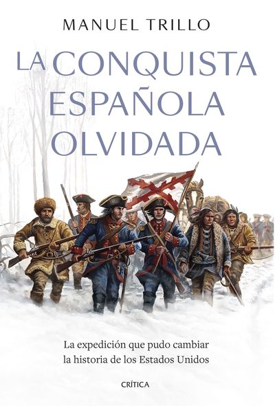 LA CONQUISTA ESPAÑOLA OLVIDADA. 9788491997689