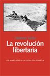 LA REVOLUCIÓN LIBERTARIA. 9788492422203