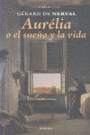 AURÉLIA O EL SUEÑO Y LA VIDA. 9788492491872