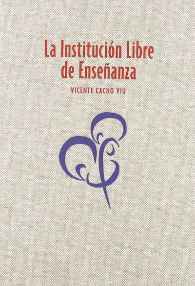 LA INSTITUCIÓN LIBRE DE ENSEÑANZA