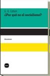 ¿POR QUÉ NO EL SOCIALISMO?. 9788492946136